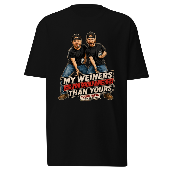 My Weiner’s Smaller Than Yours T-Shirt