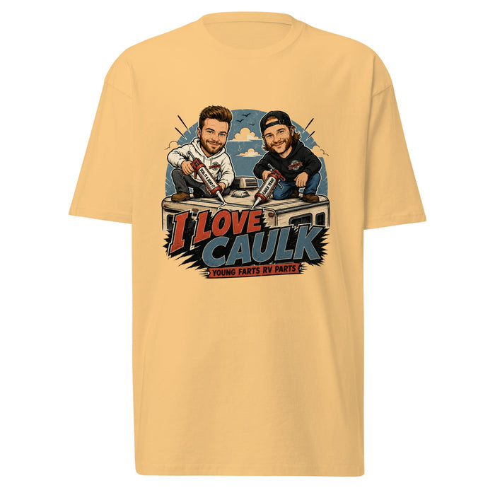 I Love Caulk T-Shirt